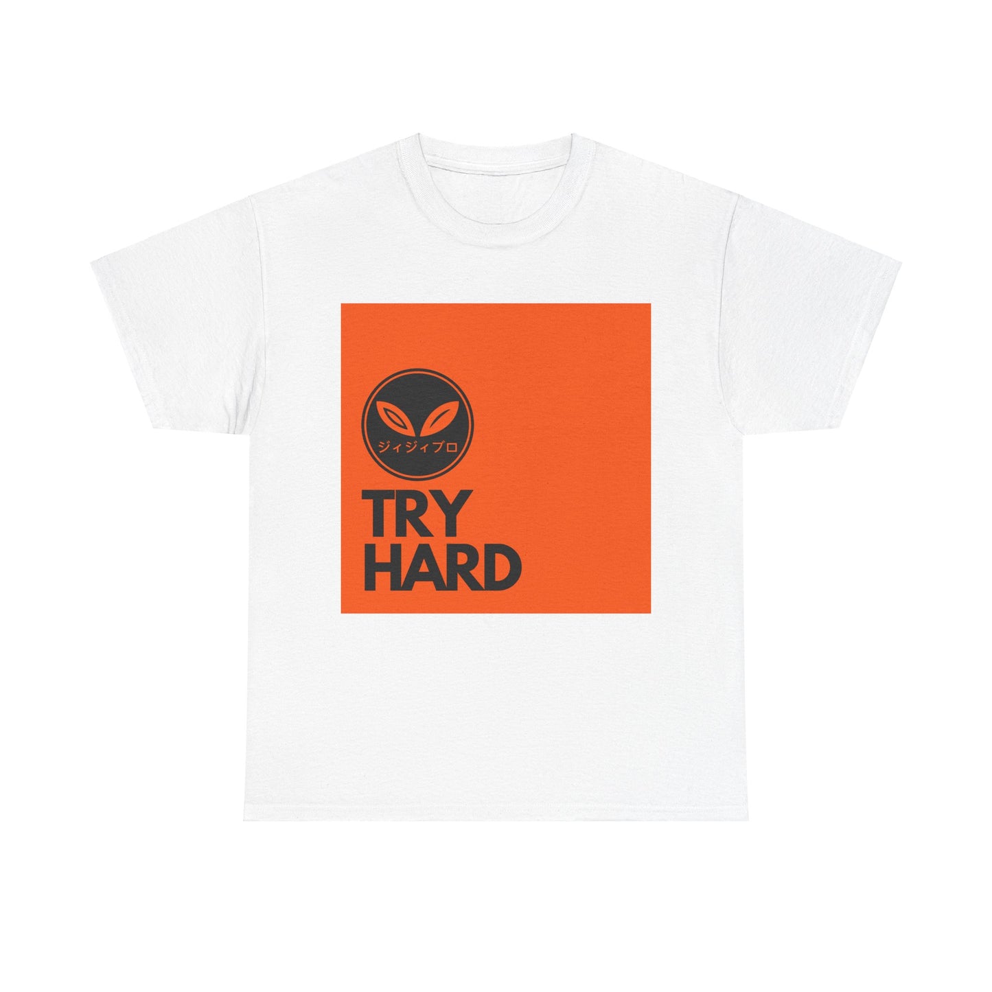 GGBRO TRY HARD Unisex Heavy Cotton Tee